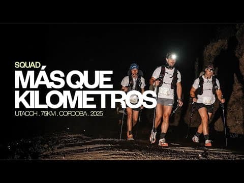 Nos inscribimos a correr 75 km de montaña y casi no llegamos (UTACCH 75K)